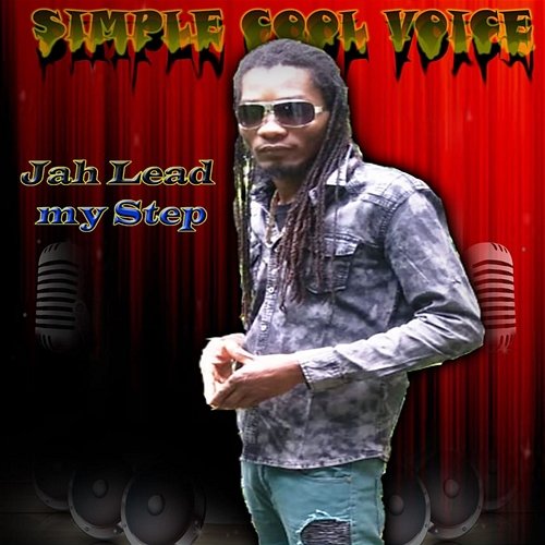 Jah Lead My Step Simple Cool Voice