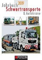 Jahrbuch Schwertransporte & Autokrane 2019 Podszun Gmbh