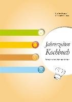 Jahreszeiten Kochbuch Jarolimeck Ute, Fischer Dorothee