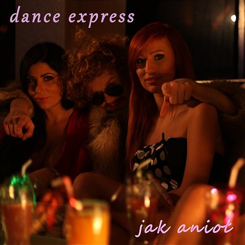 Jak Anioł (Ray C Remix) Dance Express