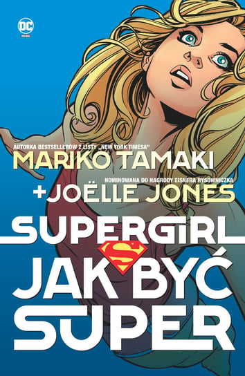 Jak być super. Supergirl Tamaki Mariko, Jones Joelle, Florea Sandu