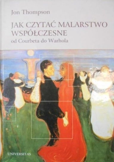 Jak czyta�� malarstwo wsp����czesne Thompson Jon