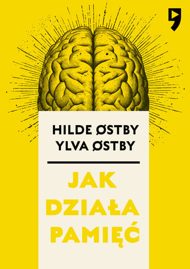 Jak działa pamięć Hilde Ostby, Ylva Ostby