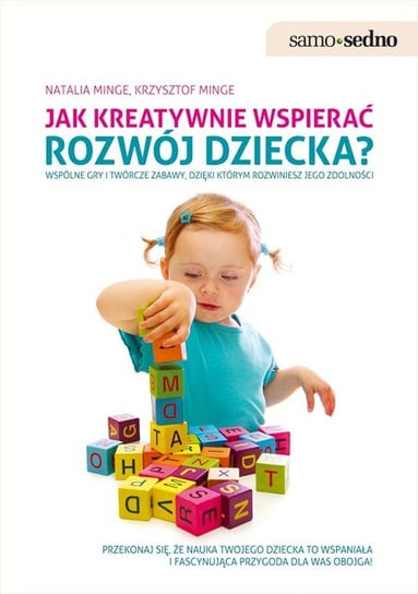 Jak kreatywnie wspierać rozwój dziecka? - ebook epub Minge Natalia, Minge Krzysztof