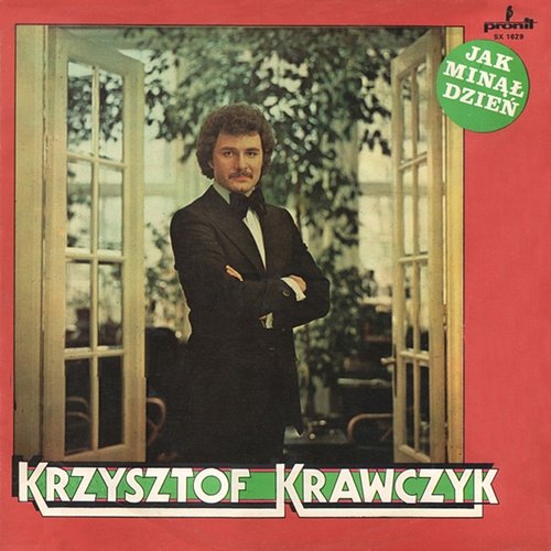 Jak minął dzień Krzysztof Krawczyk