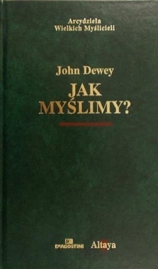 Jak myślimy? Dewey John