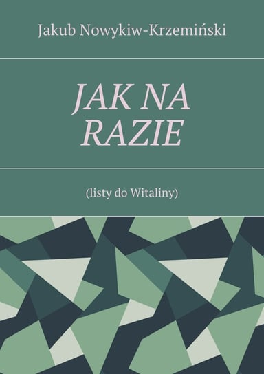 Jak na razie Nowykiw-Krzeminski Jakub Zdzisław