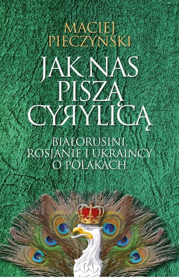 Jak nas piszą cyrylicą Pieczyński Maciej