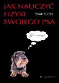 Jak nauczyć fizyki swojego psa Orzel Chad