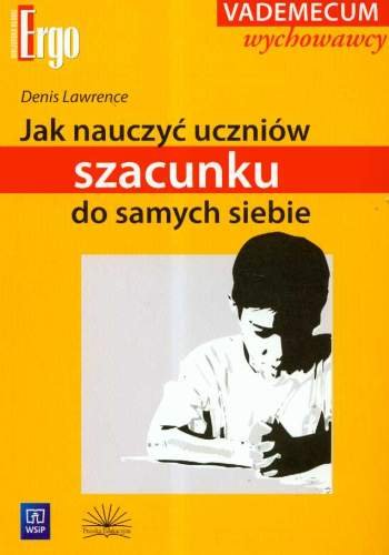 Jak nauczyć uczniów szacunku do samych siebie Lawrence Denis