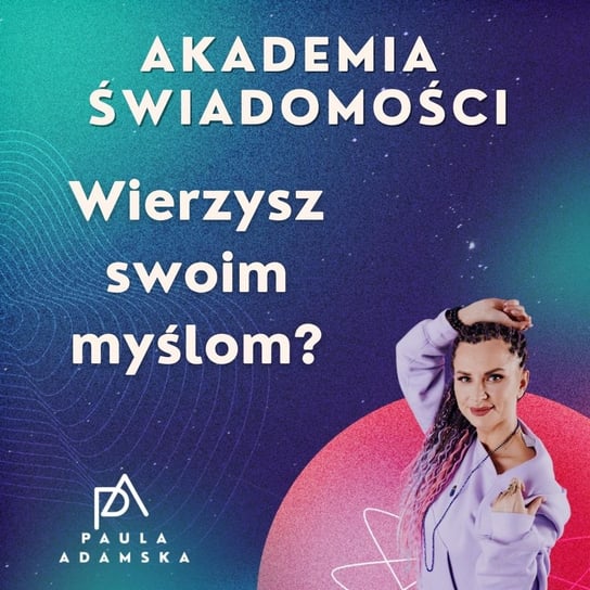 Jak nie wierzyć myślom? - Liferefreszing - podcast - audiobook Adamska Paula