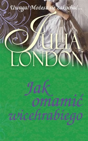 Jak omamić wicehrabiego London Julia