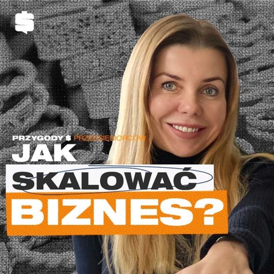 Jak otworzyć 18 salonów w 10 miesięcy? | Agnieszka Pala-Jasikowska - Przygody Przedsiębiorców - podcast Kolanek Bartosz, Gorzycki Adrian