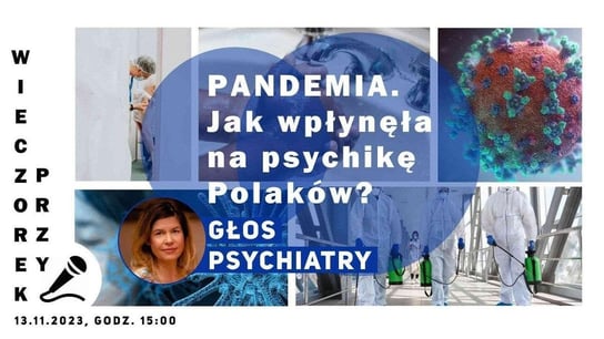 Jak pandemia wpłynęła na zdrowie psychiczne Polaków? | Wieczorek przy Mikrofonie - Idź Pod Prąd Nowości - podcast Opracowanie zbiorowe