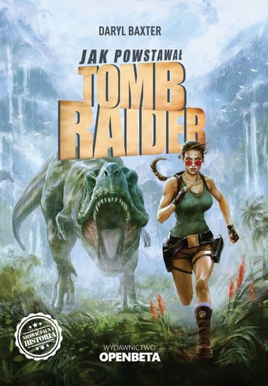 Jak powstawał Tomb Raider Daryl Baxter