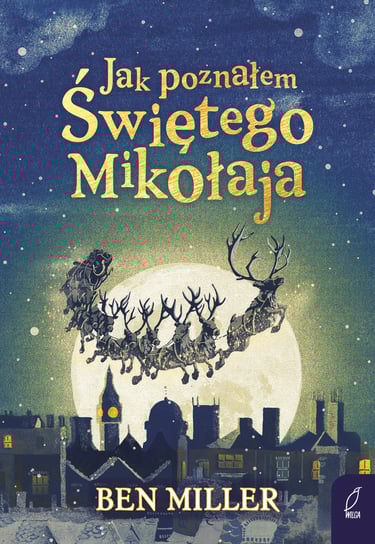 Jak poznałem Świętego Mikołaja Miller Ben