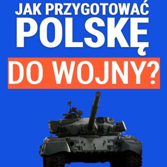 Jak przygotować Polskę do wojny? Czy będziemy bronić Polski i NATO już na granicy? Marek Stefan - Układ Otwarty - podcast Janke Igor