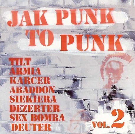 Jak Punk to Punk. Volume 2 (Remastered) Various Artists
