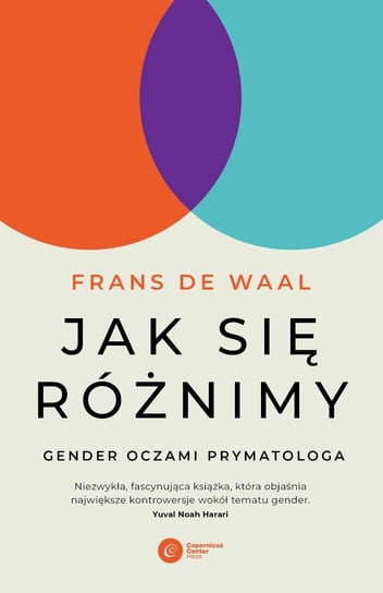 Jak się różnimy? Gender oczami prymatologa De Waal Frans