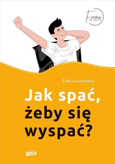 Jak spać, żeby się wyspać? - ebook epub Łukowska Daria