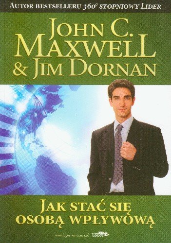 Jak Stać się Osobą Wpływową Maxwell John C., Dornan Jim