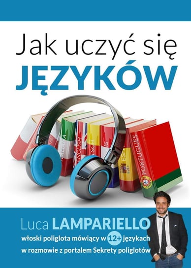 Jak uczyć się języków Jerzak vel Dobosz Konrad, Lampariello Luca