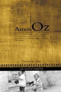 Jak uleczyć fanatyka Oz Amos