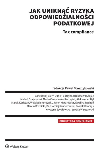 Jak uniknąć ryzyka odpowiedzialności podatkowej Tax compliance - ebook PDF Opracowanie zbiorowe