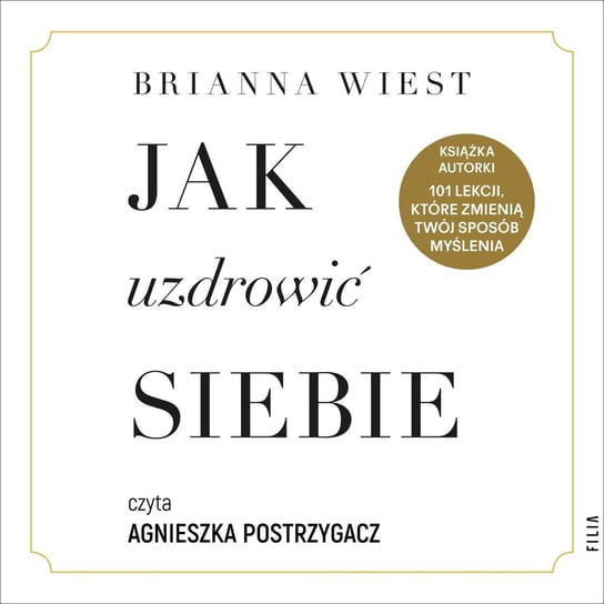 Jak uzdrowić siebie - audiobook Brianna Wiest