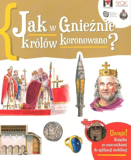 Jak w Gnieźnie królów koronowano? Gryguć Jarosław