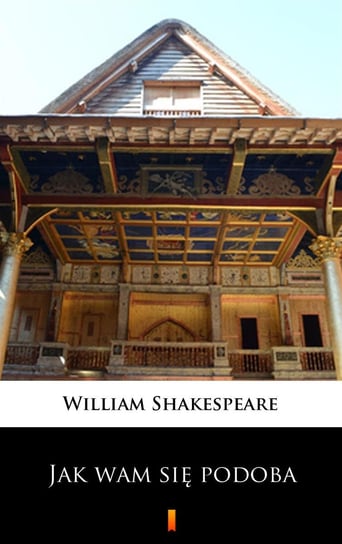 Jak wam się podoba Shakespeare William