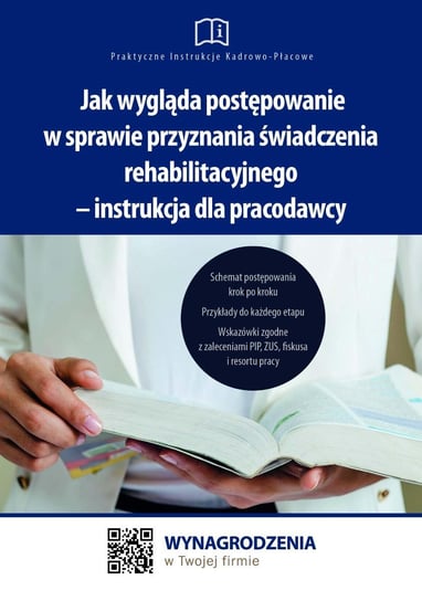Jak wygląda postępowanie w sprawie przyznania świadczenia rehabilitacyjnego –instrukcja dla pracodawcy Jakub Pioterek