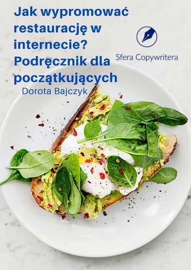 Jak wypromować restaurację w internecie? Podręcznik dla początkujących - ebook epub Bajczyk Dorota