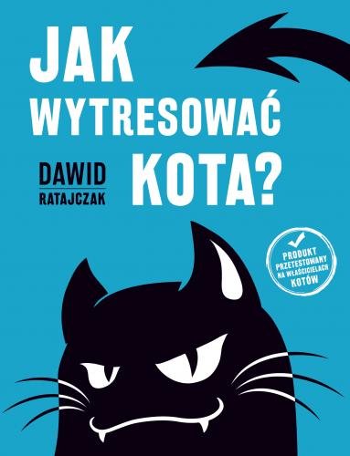 Jak wytresować kota? Ratajczak Dawid