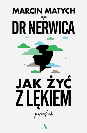 Jak żyć z lękiem - ebook mobi Marcin Matych