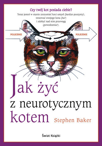 Jak żyć z neurotycznym kotem Baker Stephen
