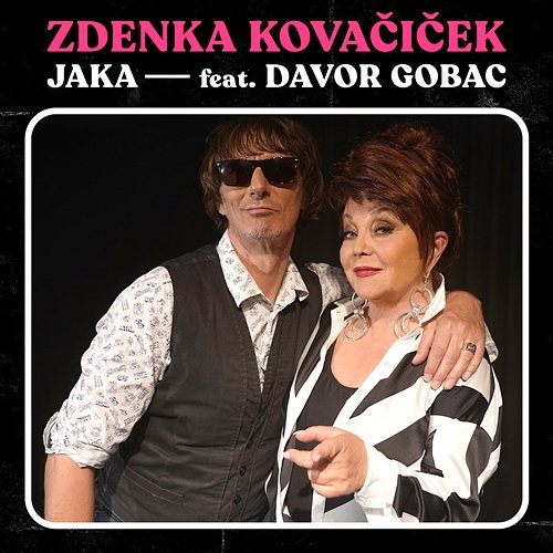 Jaka Zdenka Kovačiček & Davor Gobac