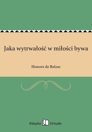 Jaka wytrwałość w miłości bywa - ebook epub De Balzac Honore