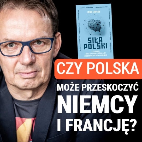 Jaki powinien być strategiczny cel Polski na najbliższe lata? Newsletter mówiony Igora Janke - Układ Otwarty - podcast Janke Igor