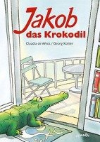 Jakob, das Krokodil Kohler Georg