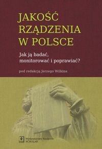 Jakość rządzenia w Polsce Opracowanie zbiorowe