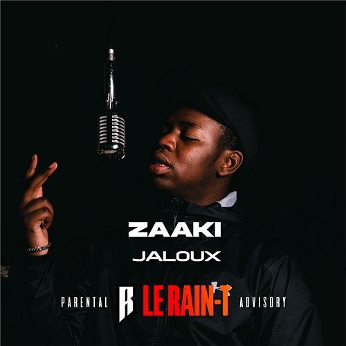 Jaloux Le Rain-T, Zaaki