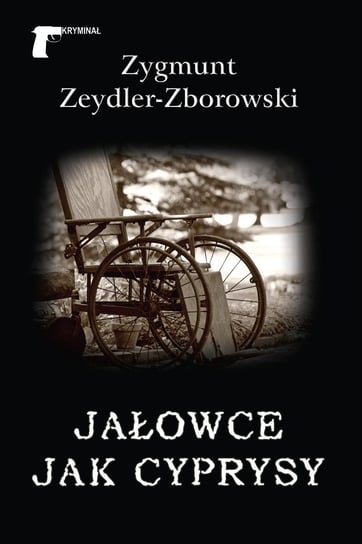 Jałowce jak cyprysy Zeydler-Zborowski Zygmunt