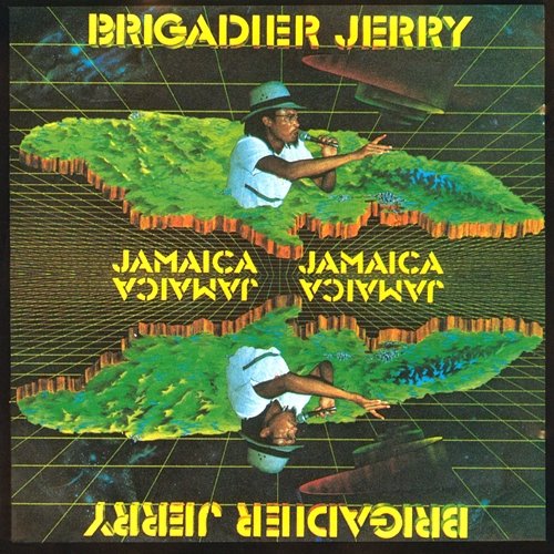 Jamaica Jamaica Brigadier Jerry