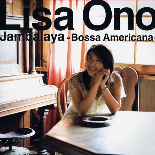 Jambalaya -Bossa Americana- Lisa Ono