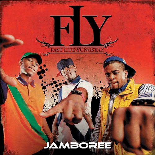 Jamboree F.L.Y. (Fast Life Yungstaz)