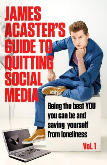 James Acaster's Guide to Quitting Social Media Acaster James
