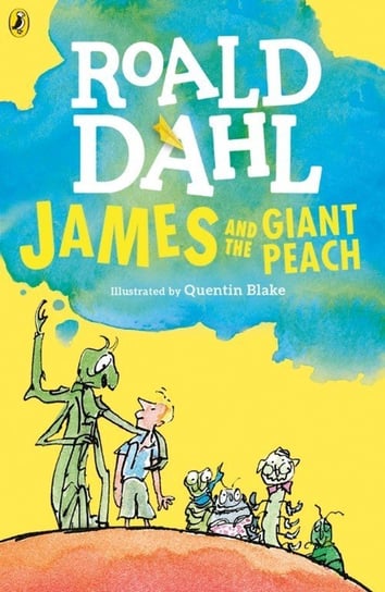James and the Giant Peach Dahl Roald