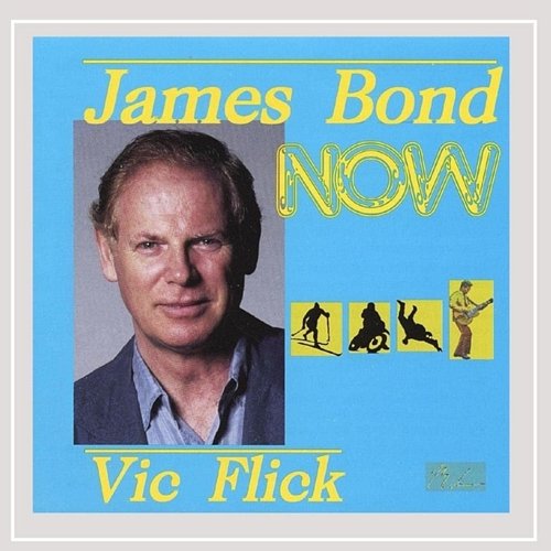 James Bond Now Vic Flick