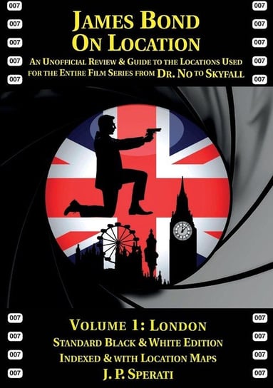 James Bond on Location Volume 1 Sperati J. P.